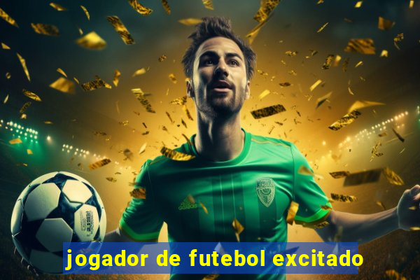 jogador de futebol excitado